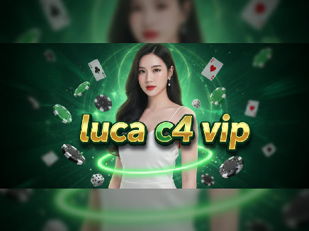 luca c4 vip สล็อตออนไลน์